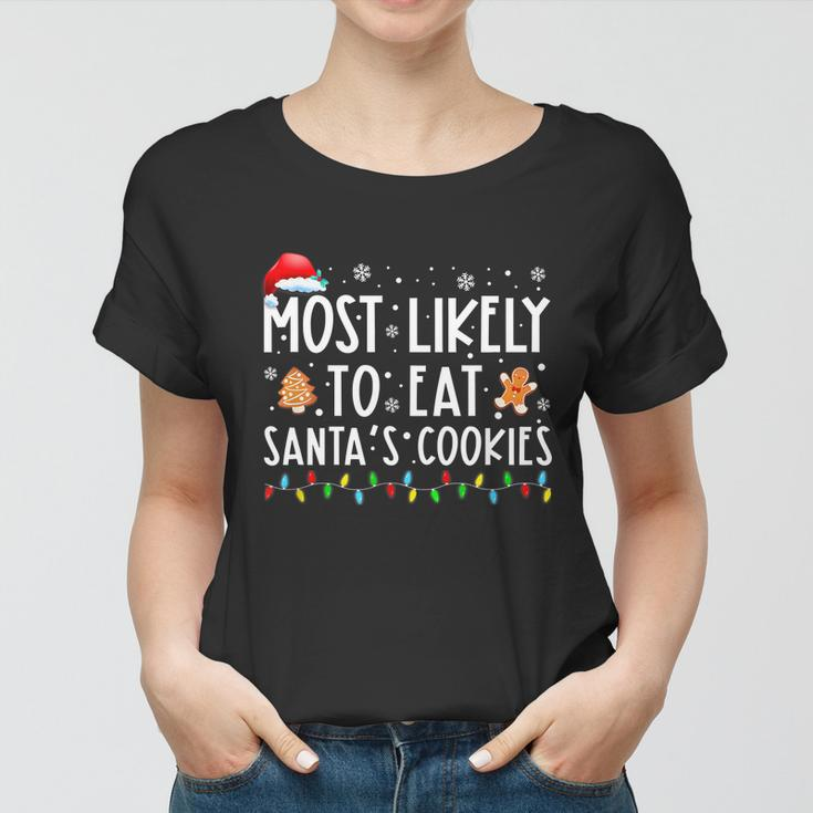 Most Likely To Eat Santas Cookies Family Christmas Holiday Tshirt Graphic Design Printed Casual Daily Basic Women T-shirt