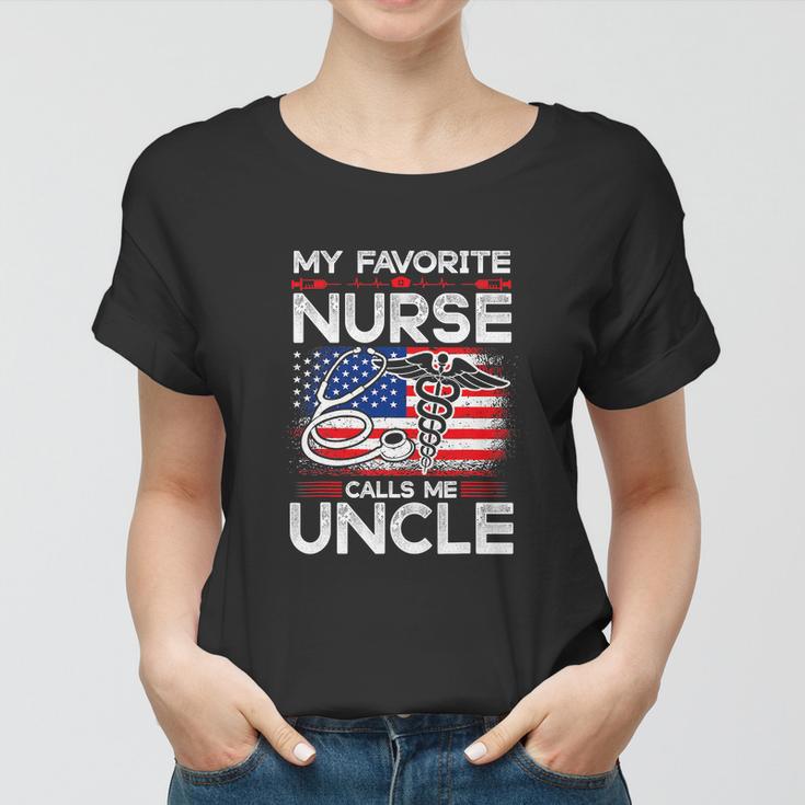 My Favorite Nurse Calls Me Uncle Funny 4Th Of July Women T-shirt