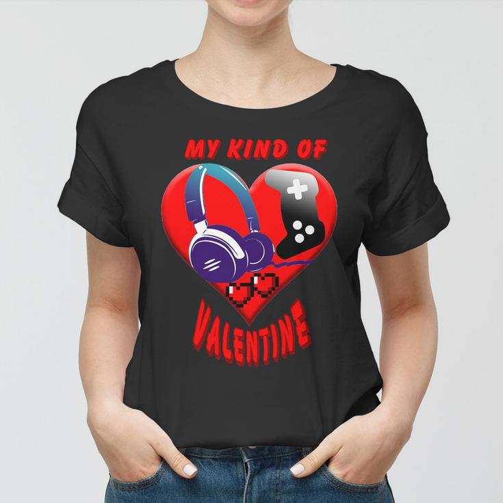 My Kind Of Valentine Gamer Women T-shirt