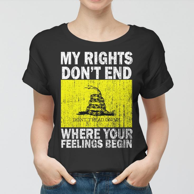 My Rights Dont End Where Your Feelings Begin Tshirt Women T-shirt