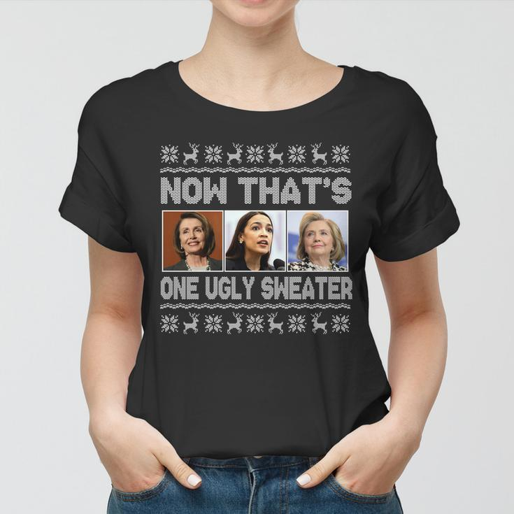 Now Thats One Ugly Christmas Sweater Tshirt Women T-shirt