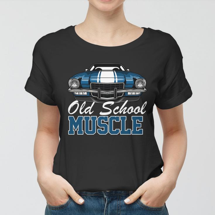 Old School Muscle Car Women T-shirt