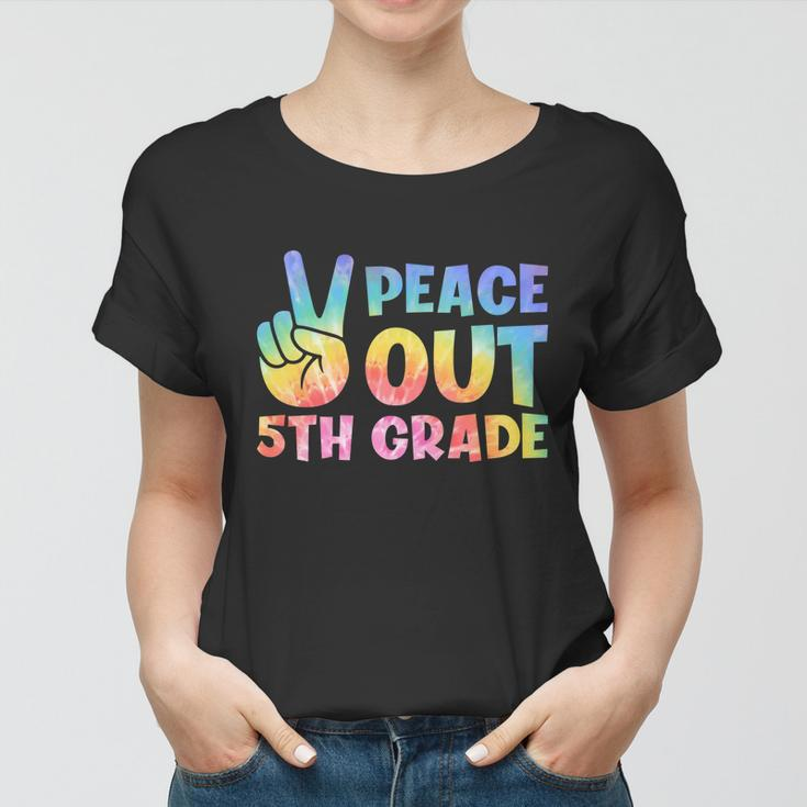 Peace Out 5Th Grade 2022 Graduate Happy Last Day Of School Funny Gift Women T-shirt