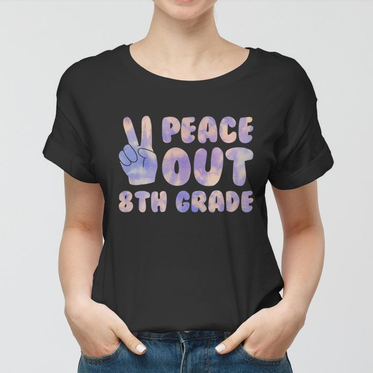 Peace Out 8Th Grade 2022 Graduate Happy Last Day Of School Gift Women T-shirt