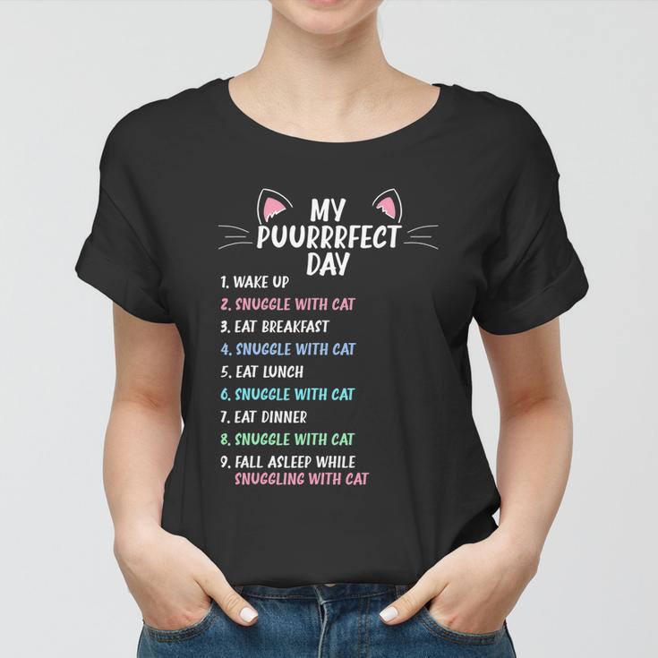 Perfect Day Is Snuggling A Cat Funny Cat Owner Women T-shirt