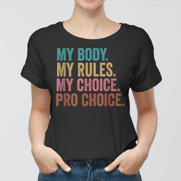 Pro Choice Feminist Rights - Pro Choice Human Rights Women T-shirt
