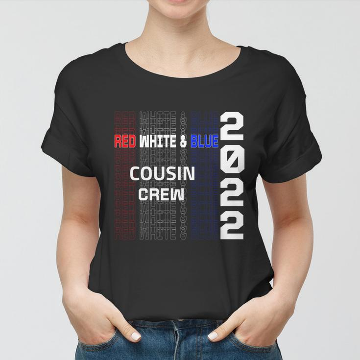 Red White And Blue Cousin Crew 2022 4Th Of July American Flag Gift Women T-shirt