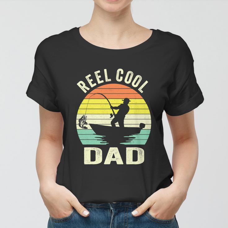 Reel Cool Dad Fathers Day Fisherman Funny Fishing Vintage Women T-shirt