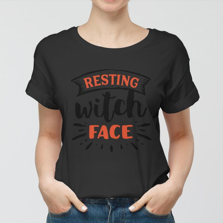 Resting Witch Face Halloween Quote V3 Women T-shirt