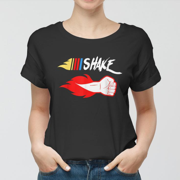 Shake And Bake Shake Tshirt Women T-shirt