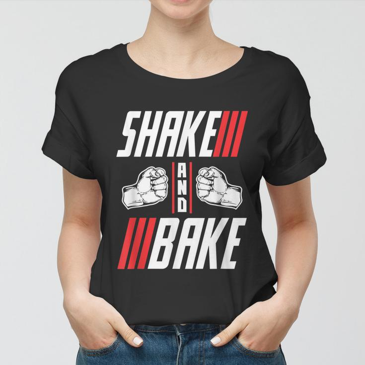Shake And Bake Women T-shirt