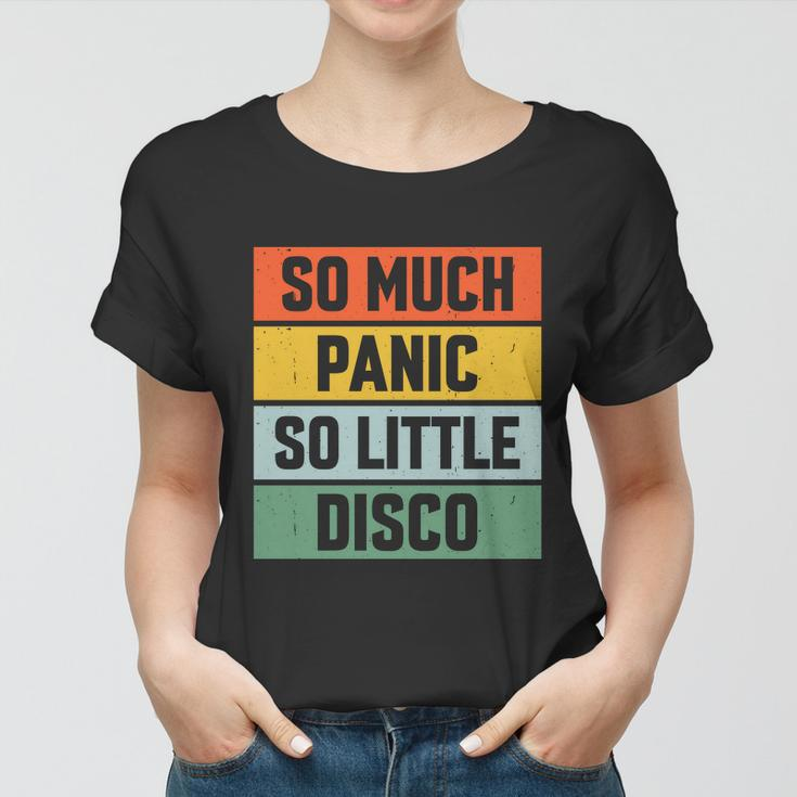 So Much Panic So Little Disco Women T-shirt