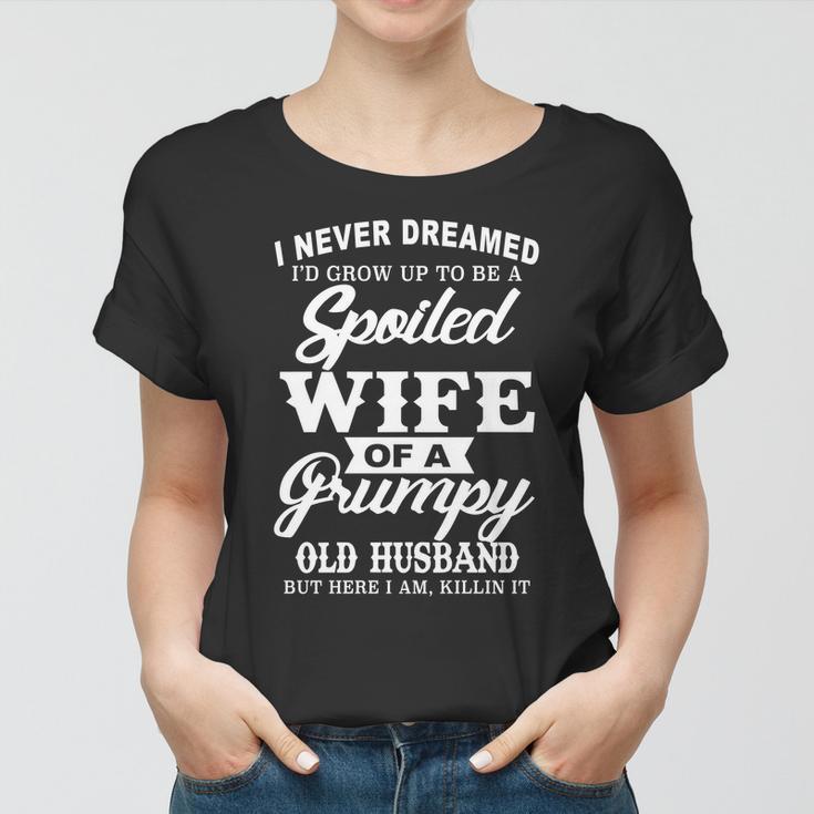 Spoiled Wife Of A Grumpy Old Husband V2 Women T-shirt