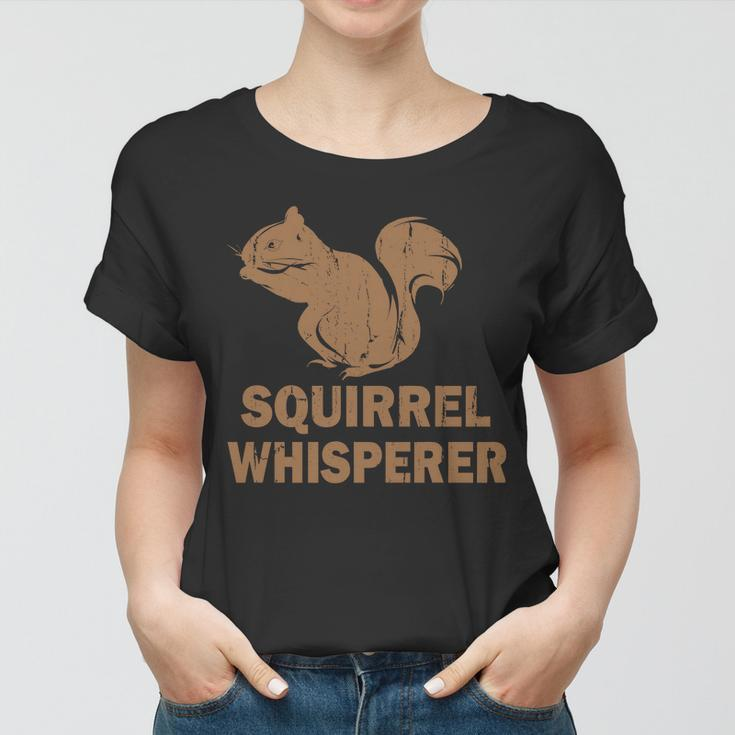 Squirrel Whisperer Tshirt Women T-shirt