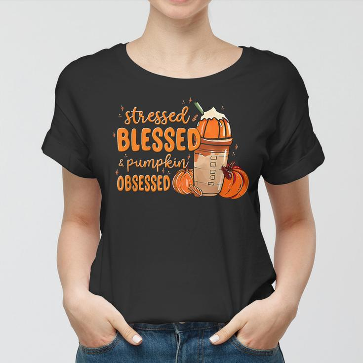 Stressed Blessed And Pumpkin Obsessed Fall Autumn  Women T-shirt