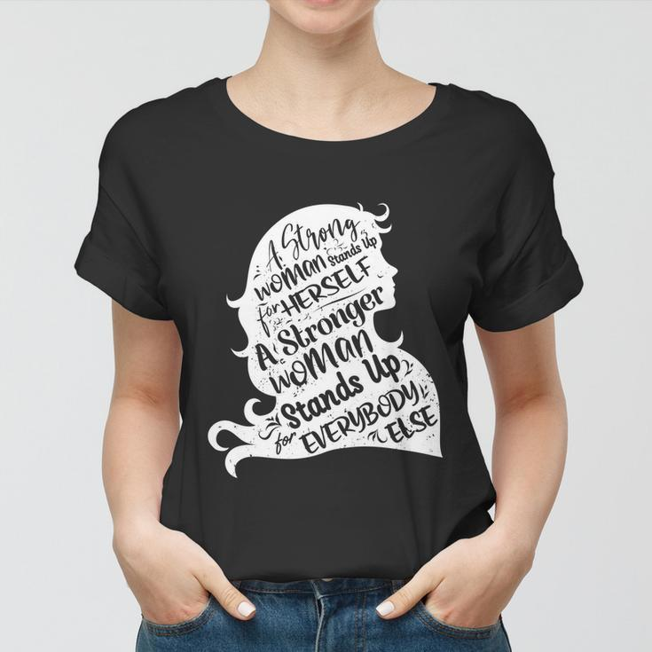 Strong Women Rights Funny Empowering Feminism Gift For Her Gift Women T-shirt