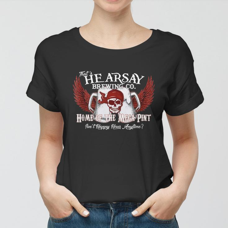 Thats Hearsay Brewing Co Home Of The Mega Pint Funny Skull Women T-shirt