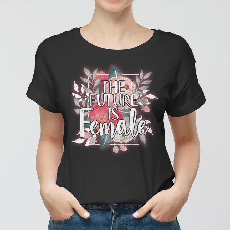 The Future Is Female Women T-shirt