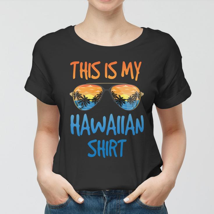 This Is My Hawaiian Gift Women T-shirt