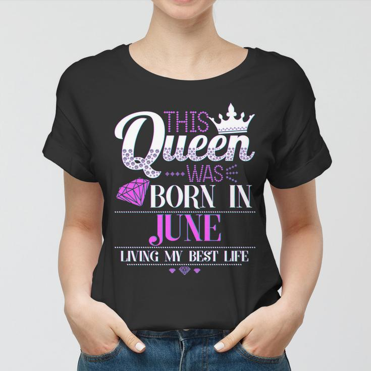 This Queen Was Born In June Living My Best Life Graphic Design Printed Casual Daily Basic Women T-shirt