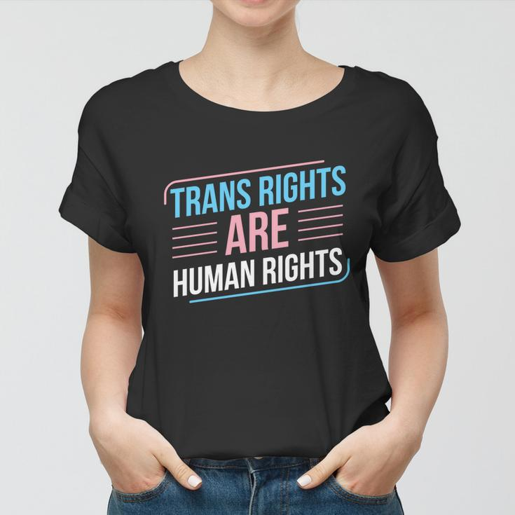 Trans Rights Are Human Rights Trans Pride Transgender Lgbt Gift Women T-shirt