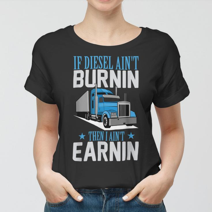Trucker Truck Driver Funny S Trucker Semitrailer Truck Women T-shirt