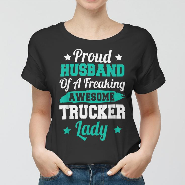 Trucker Trucking Truck Driver Trucker Husband Women T-shirt