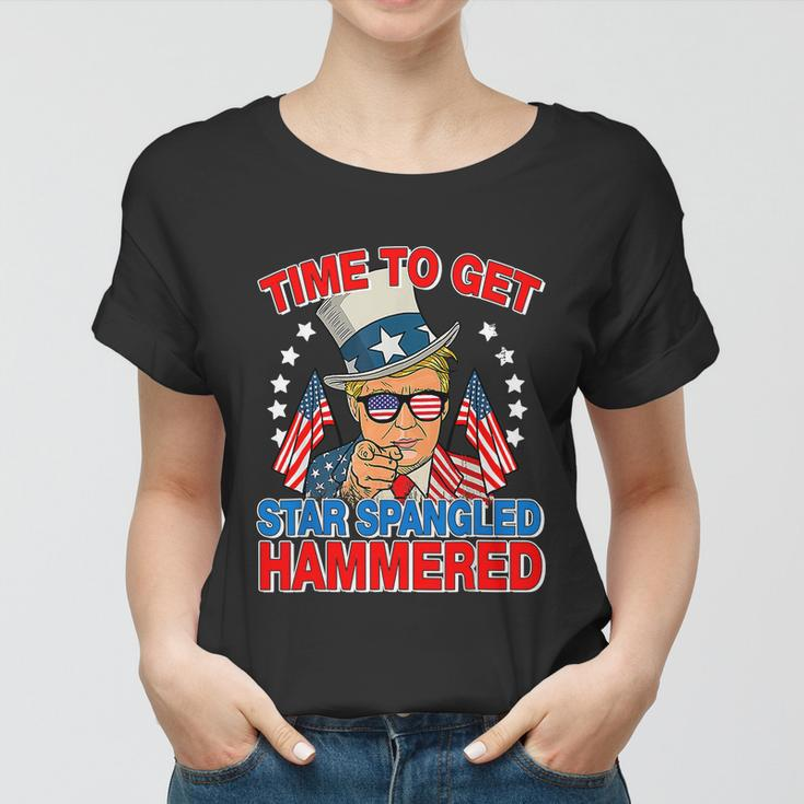 Trump Time To Get Star Spangled Hammered 4Th Of July Great Gift Women T-shirt