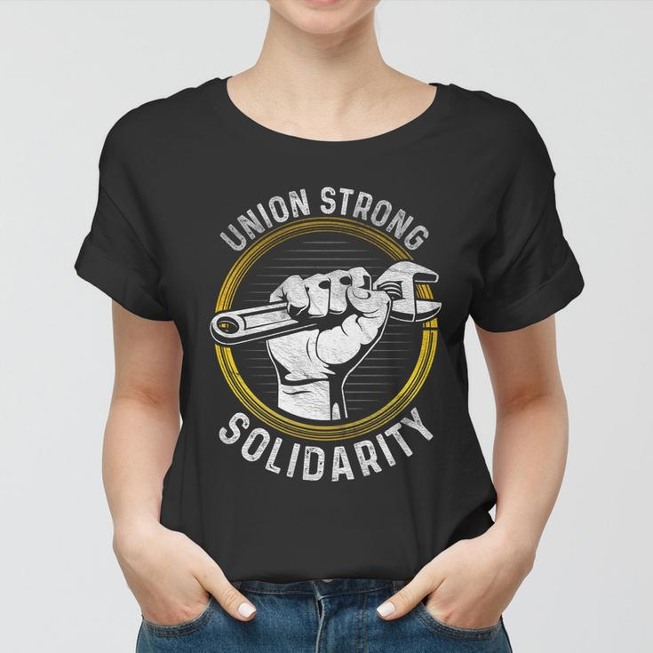 Union Strong Solidarity Labor Day Worker Proud Laborer Gift Women T-shirt
