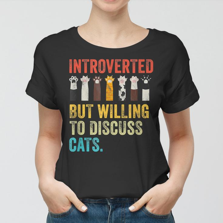 Vintage Cat Meow Introverted But Willing To Discuss Cats Women T-shirt