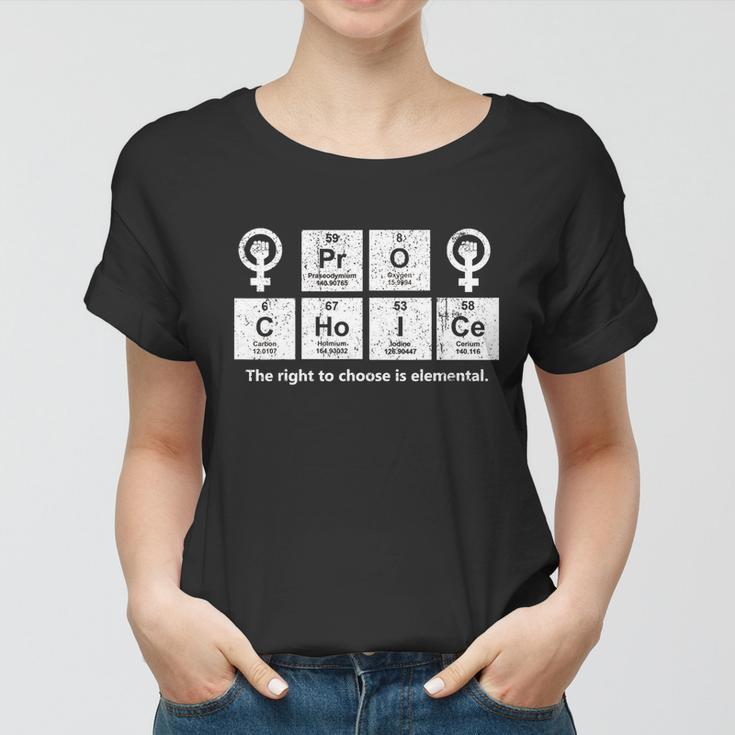 Vintage Pro Choice The Right To Choose Is Elemental Women T-shirt
