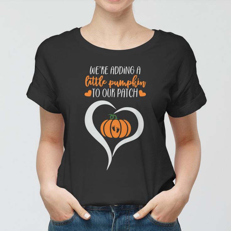 Were Adding A Little Pumpkin To Our Paich Halloween Quote Women T-shirt