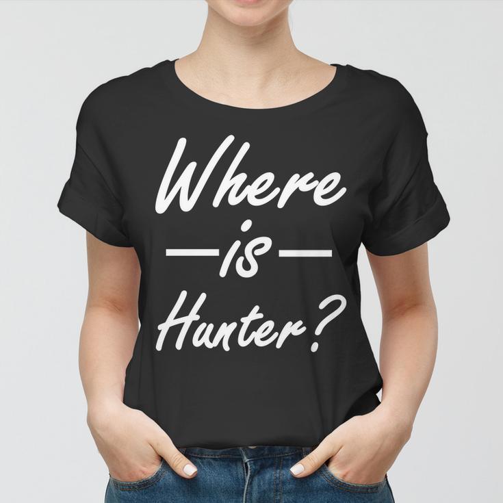 Where Is Hunter Tshirt Women T-shirt