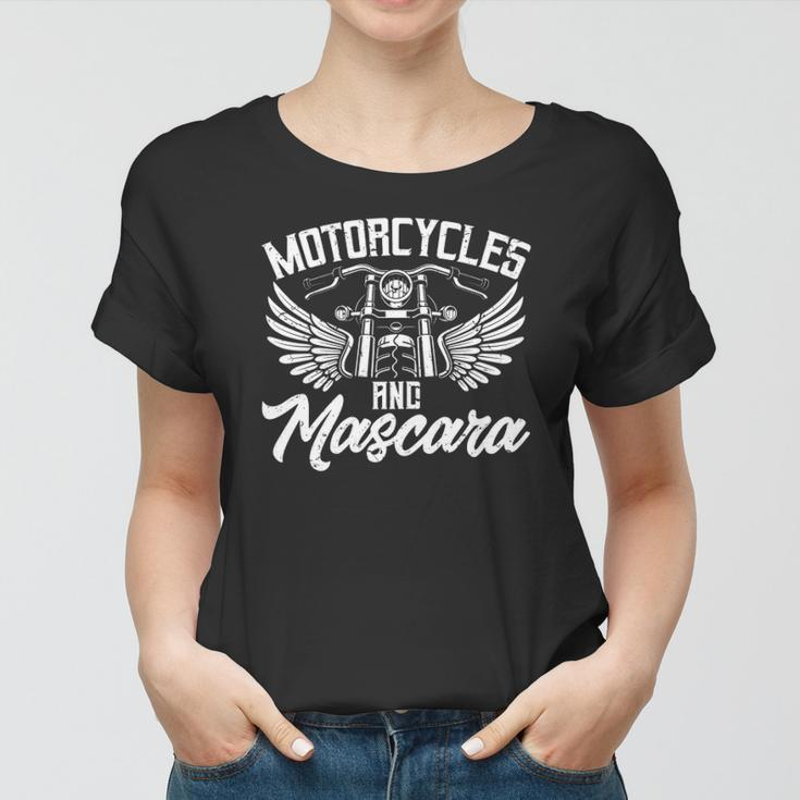 Womens Biker Lifestyle Quotes Motorcycles And Mascara Women T-shirt