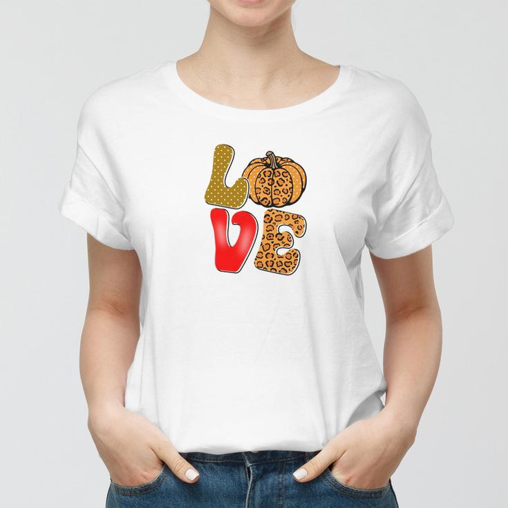 Love Fall Love Pumpkin Women T-shirt