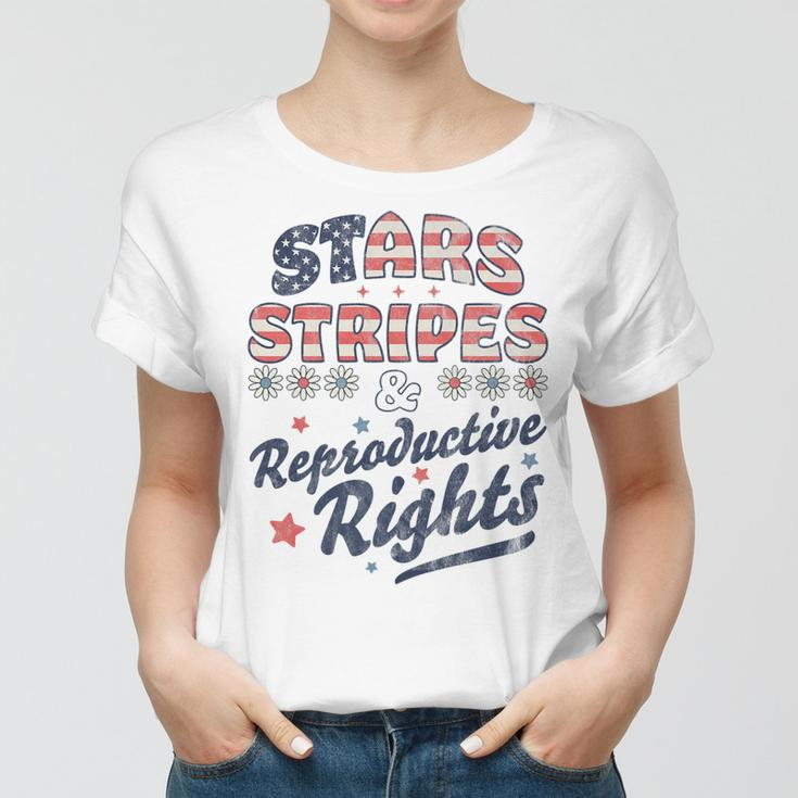 Stars Stripes Reproductive Rights Patriotic 4Th Of July Cute Women T-shirt