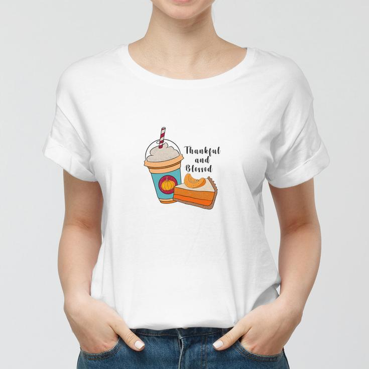 Thankful And Blessed Latte Pumpkin Pie Fall Women T-shirt