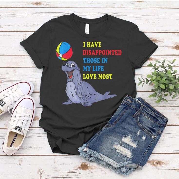 I Have Disappointed Those In My Life I Love Most  V2 Women T-shirt