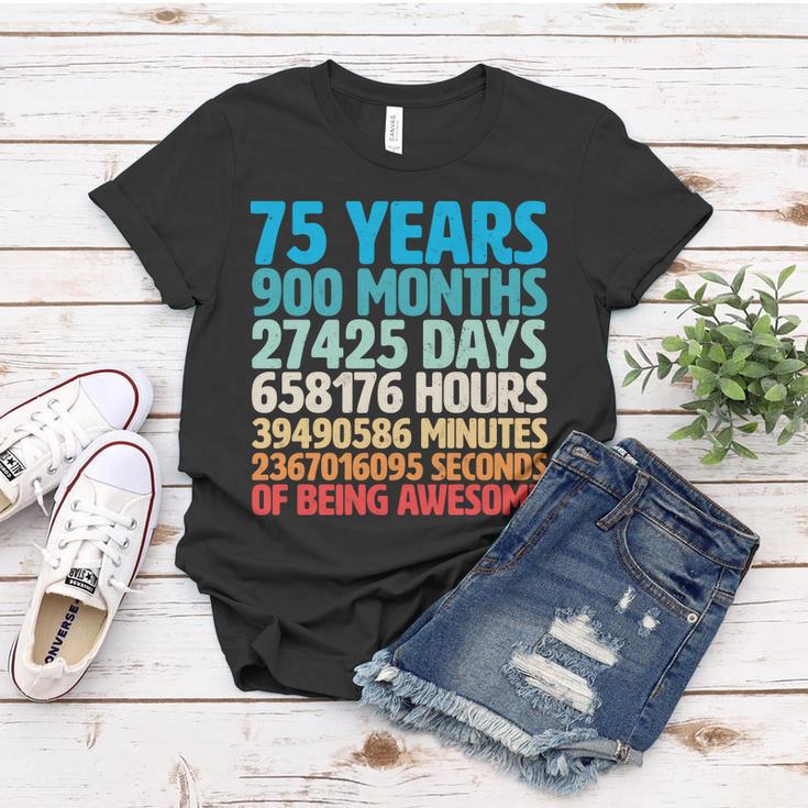 75 Years Of Being Awesome Birthday Time Breakdown Tshirt Women T-shirt Unique Gifts