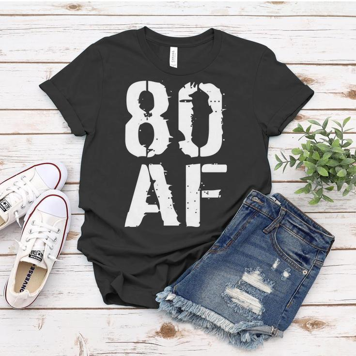 80 Af 80Th Birthday Women T-shirt Unique Gifts