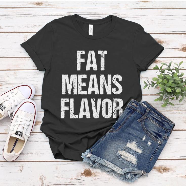 A Funny Bbq Gift Fat Means Flavor Barbecue Gift Women T-shirt Unique Gifts