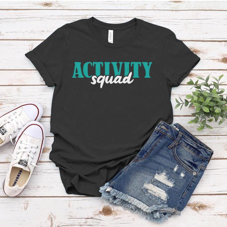 Activity Director Activity Assistant Activity Squad Cute Gift Women T-shirt Unique Gifts