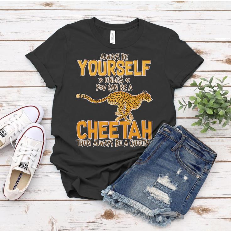 Always Be A Cheetah Tshirt Women T-shirt Unique Gifts