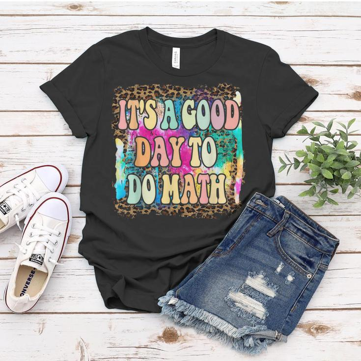 Back To School Its A Good Day To Do Math Math Teachers Women T-shirt Funny Gifts
