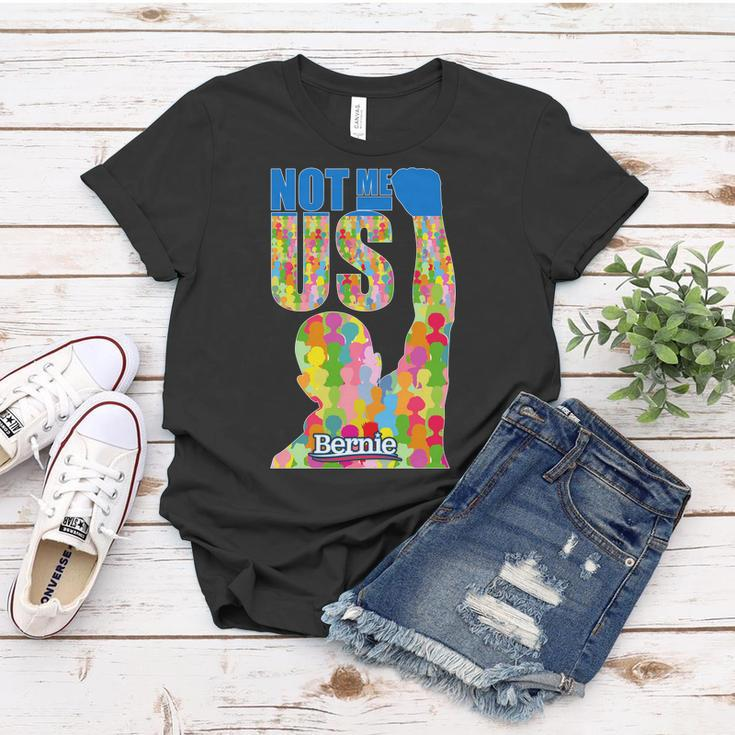 Bernie Sanders 2020 Not Me Us Women T-shirt Unique Gifts