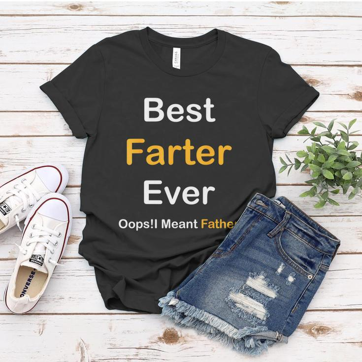 Best Farter Ever Oops I Meant Father Fathers Day Women T-shirt Unique Gifts