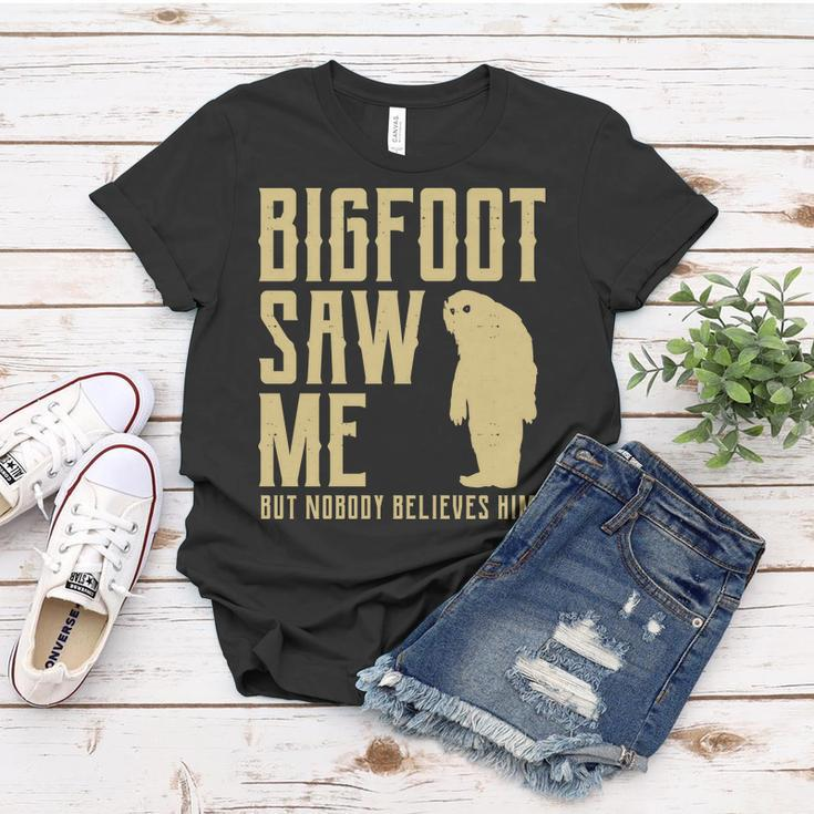 Bigfoot Saw Me But Nobody Believes Him V2 Women T-shirt Unique Gifts
