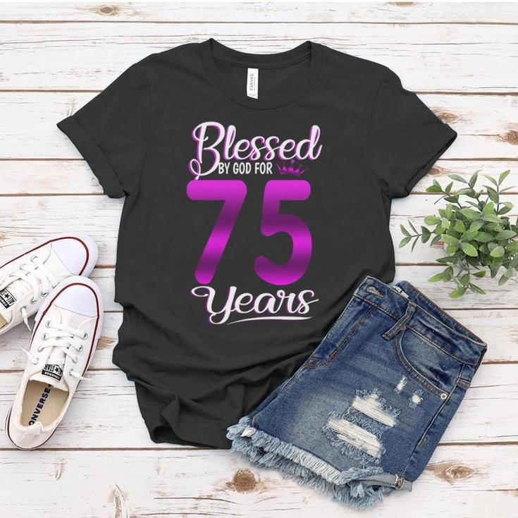 Blessed By God For 75 Years Old 75Th Birthday Gifts Crown Women T-shirt Unique Gifts