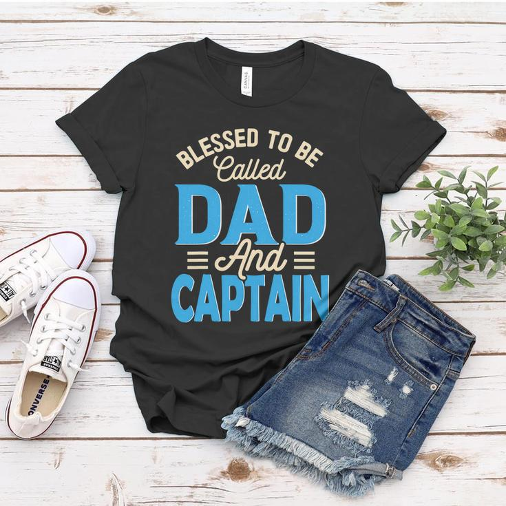 Blessed To Be Called Dad And Captain Fathers Day Gift For Father Fathers Day Gift Women T-shirt Personalized Gifts