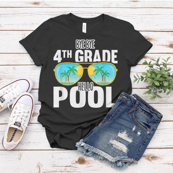 Bye Bye 4Th Grade Hello Pool Sunglasses Teachers Students Women T-shirt Funny Gifts